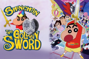 Shin Chan Movie The Golden Sword Hindi – Tamil – Telugu Download (360p, 480p, 720p HD, 1080p FHD)
