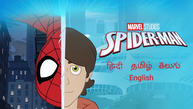 Marvel’s Spider-Man (Season 1) Episodes Hindi – Tamil – Telugu – English Download FHD