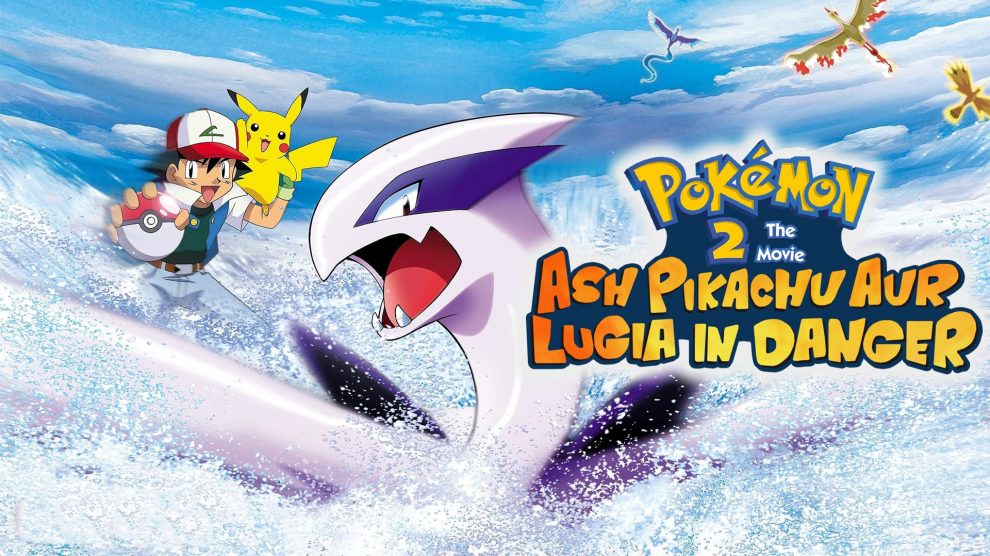 Pokémon Movie – 02 Ash Pikachu Aur Lugia in Danger [Hindi-Jap-Eng]